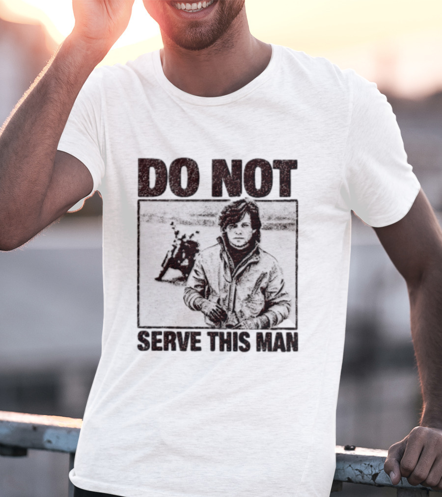 DO NOT SERVE THIS MAN Motorcycle T-Shirt
