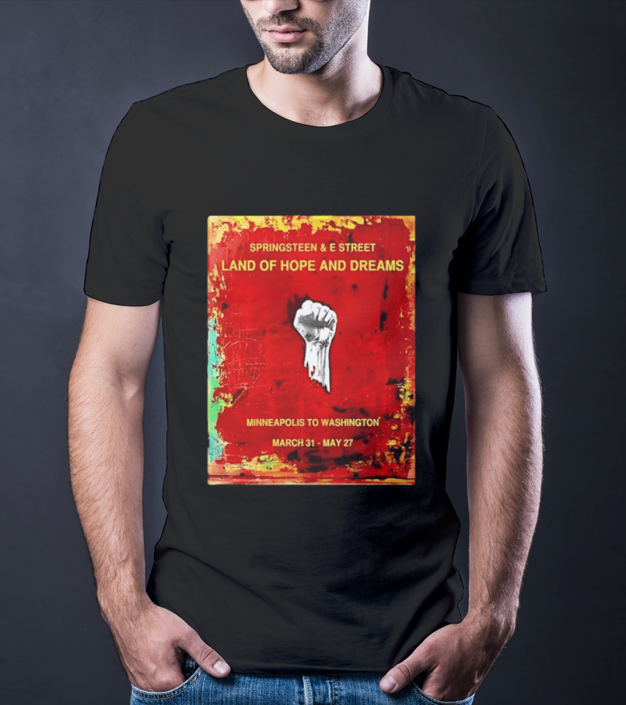 Springsteen & E Street Land Of Hope And Dreams Minneapolis To Washington March 31 To May 27 T-Shirt