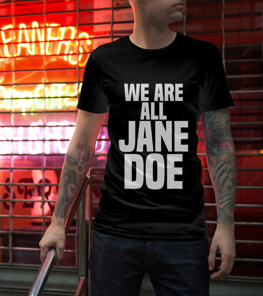 We Are All Jane Doe Anonymous Identity Mystery T-Shirt