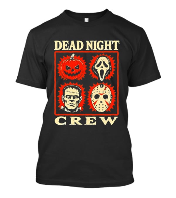 Dead Night Crew Halloween Horror Pumpkin Ghost Jason Voorhees Frankenstein T-Shirt