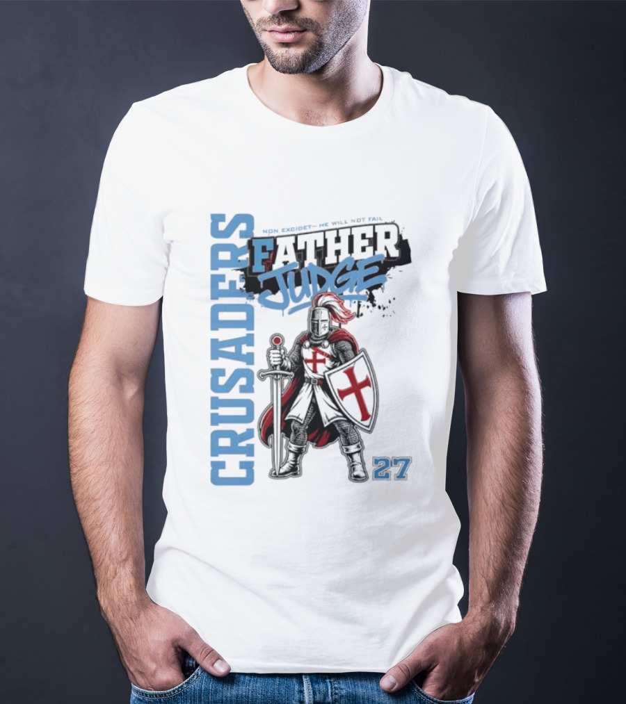 Crusaders Father Judge Non Excidet He Will Not Fail 27 Medieval Knight In Chainmail T-Shirt