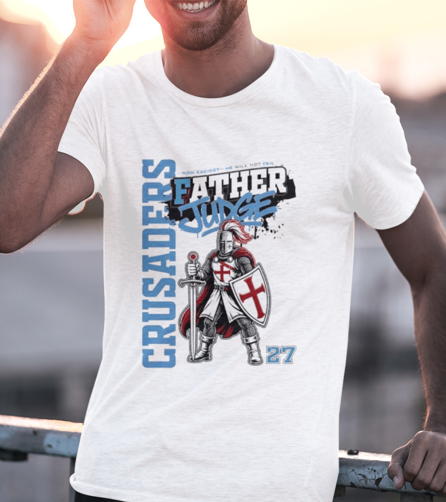 Crusaders Father Judge Non Excidet He Will Not Fail 27 Medieval Knight In Chainmail T-Shirt