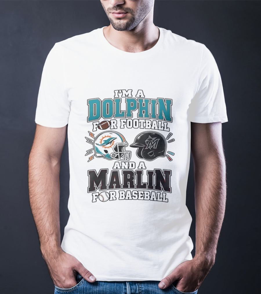I'm A Dolphin For Football And A Marlin For Baseball Two Helmets MLB 2026 T-Shirt