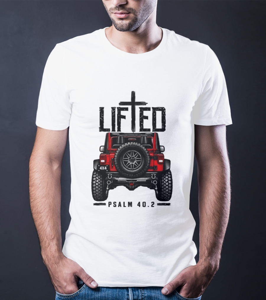 Lifted 4x4 Jeep Off Road Adventure Psalm 40:2 T-Shirt