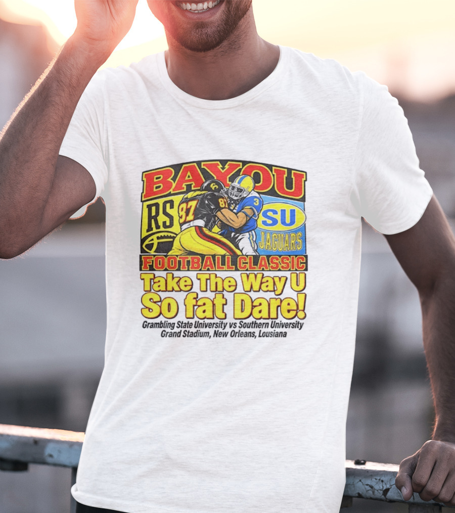 Bayou Classic Football Grambling State Vs Southern University Grand Stadium New Orleans T-Shirt