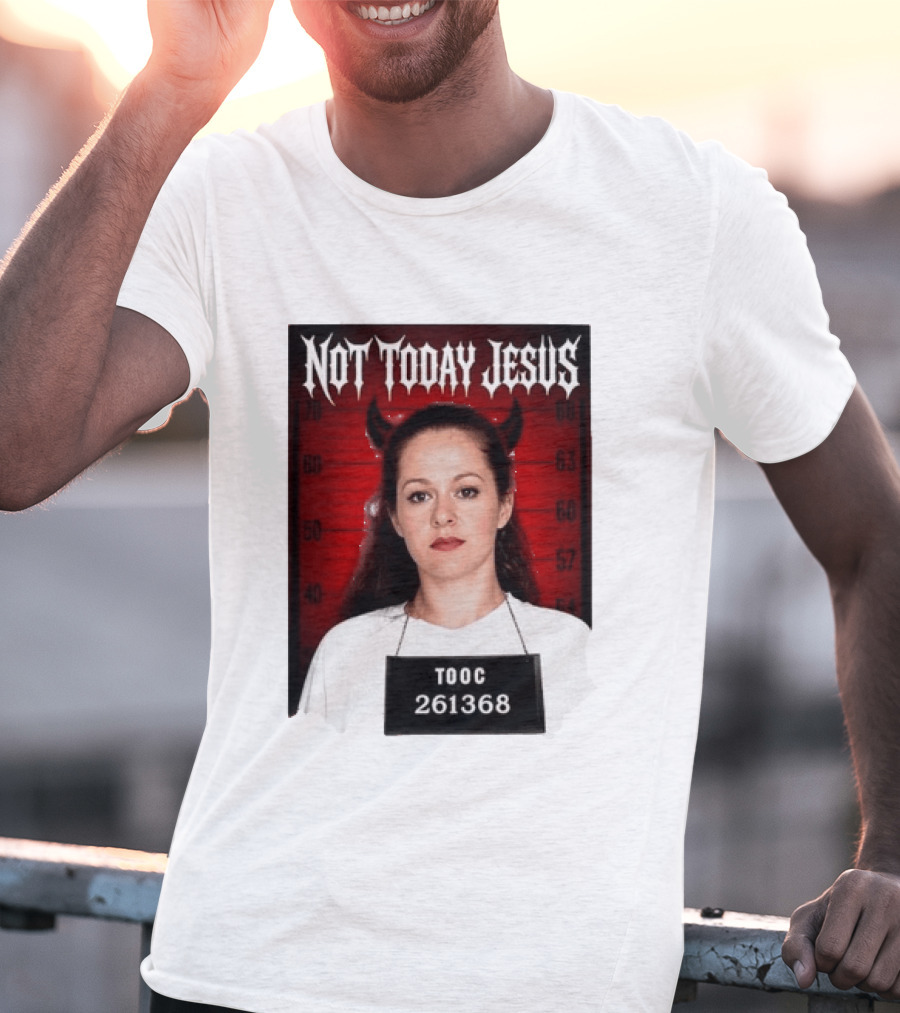 Not Today Jesus Devil Shot TOOC 261368 T-Shirt