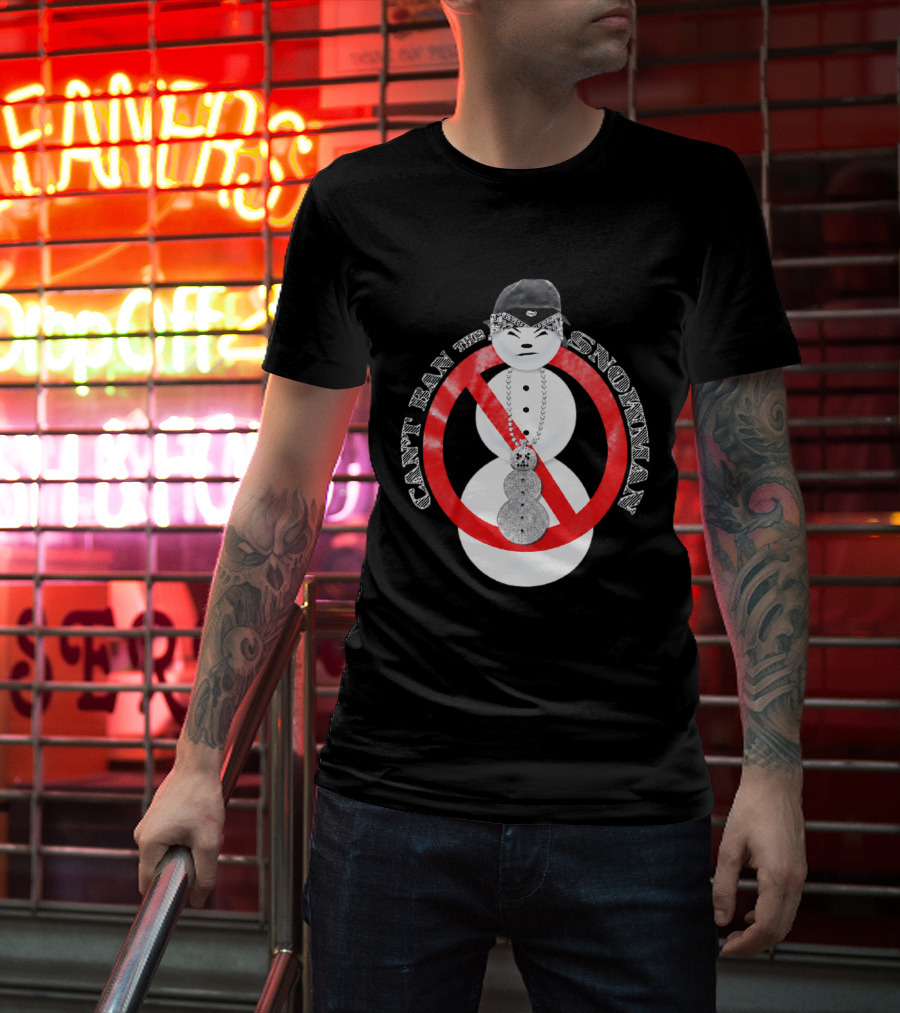 Can't Ban The Snowman Hip Hop Streetwear T-Shirt