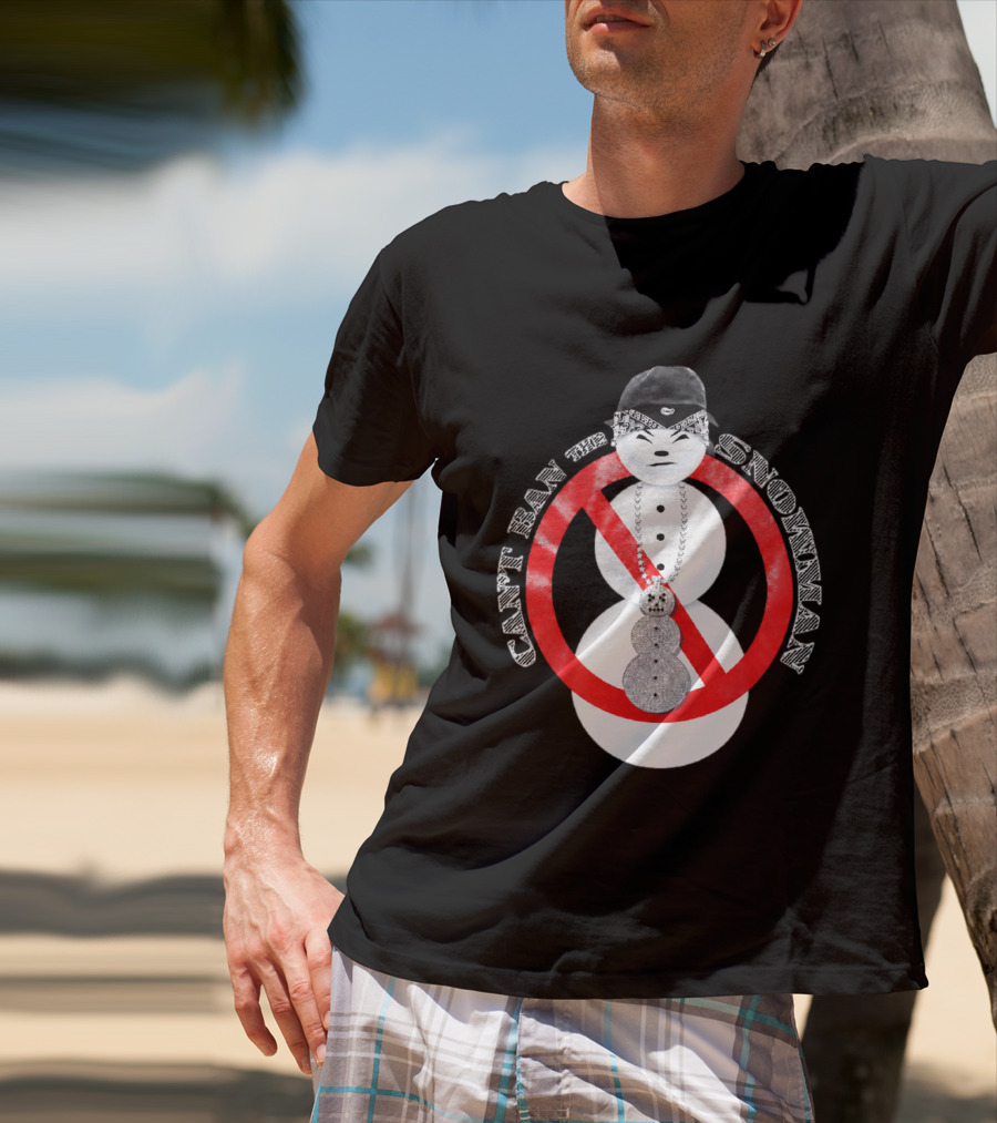 Can't Ban The Snowman Hip Hop Streetwear T-Shirt
