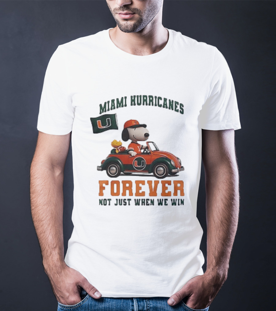 Miami Hurricanes Snoopy Driving Car Forever Not Just When We Win T-Shirt