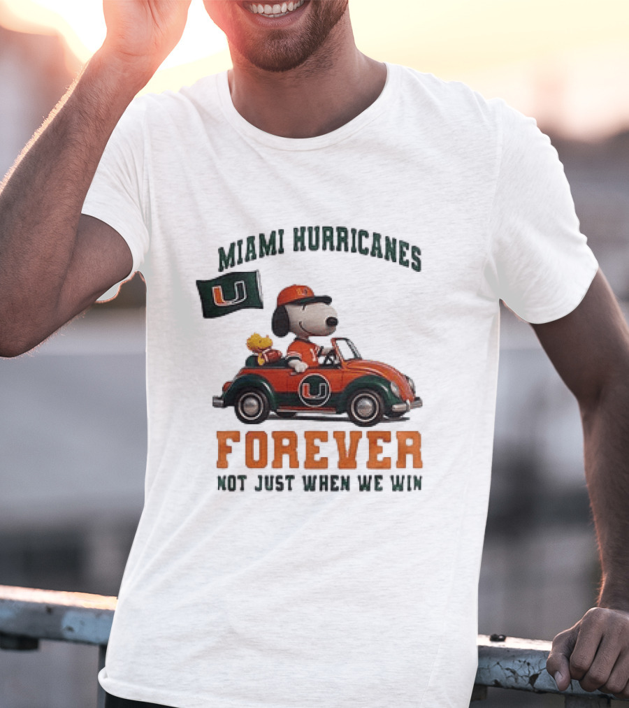 Miami Hurricanes Snoopy Driving Car Forever Not Just When We Win T-Shirt