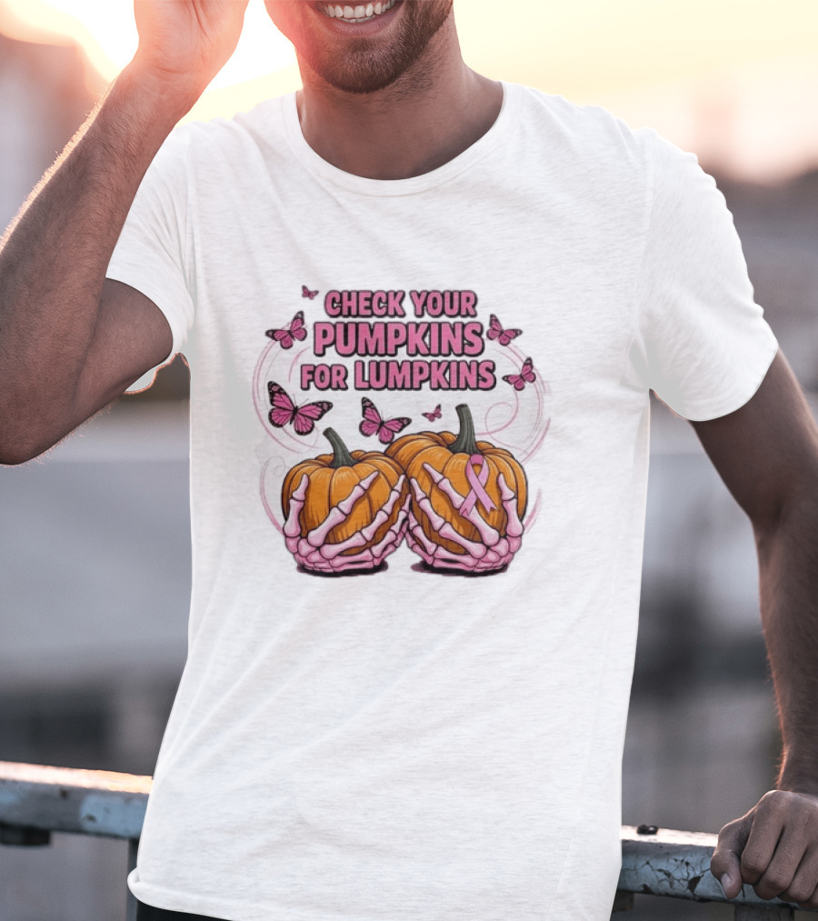 Check Your Pumpkins For Lumpkins Pink Skeleton Hands Butterflies Breast Cancer Awareness T-Shirt