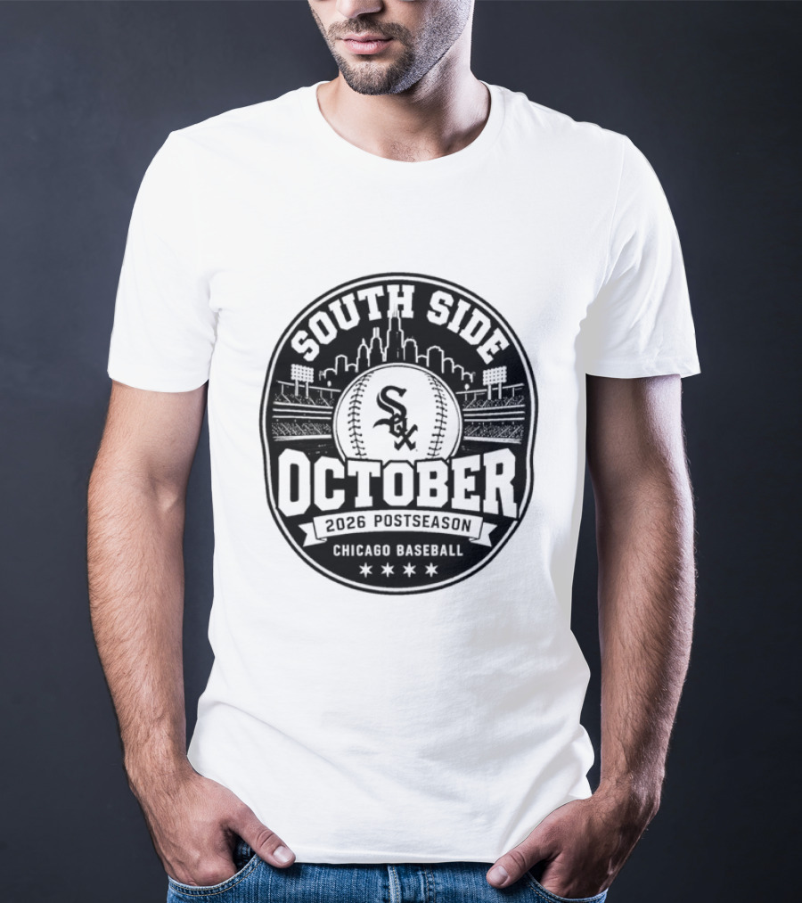 South Side October 2026 Postseason Chicago Baseball Sox T-Shirt