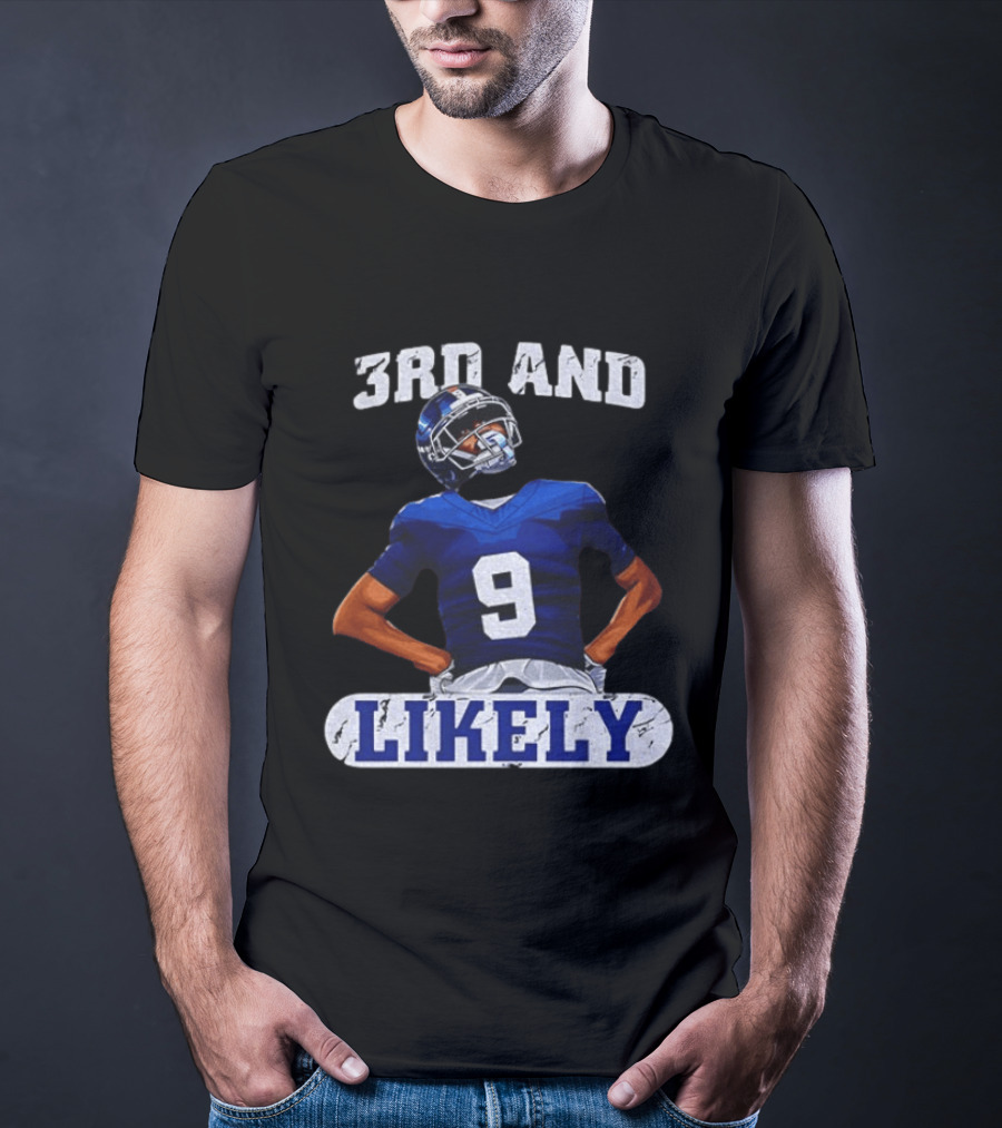New York Giants 3rd And Likely Football Player Number 9 T-Shirt