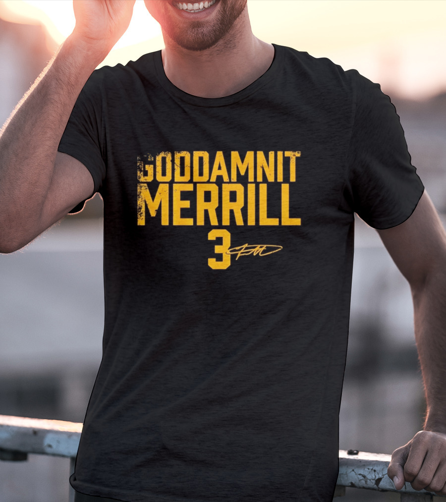 Goddamnit Merrill 3 San Diego Padres Distressed MLB T-Shirt