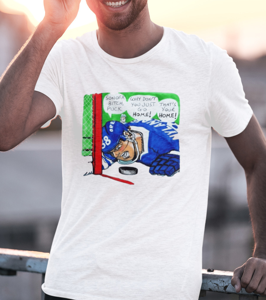 Ottawa Vs Toronto Hockey Game 3 Puck Son Of A Bitch Why Don't You Just Go Home That's Your Home T-Shirt