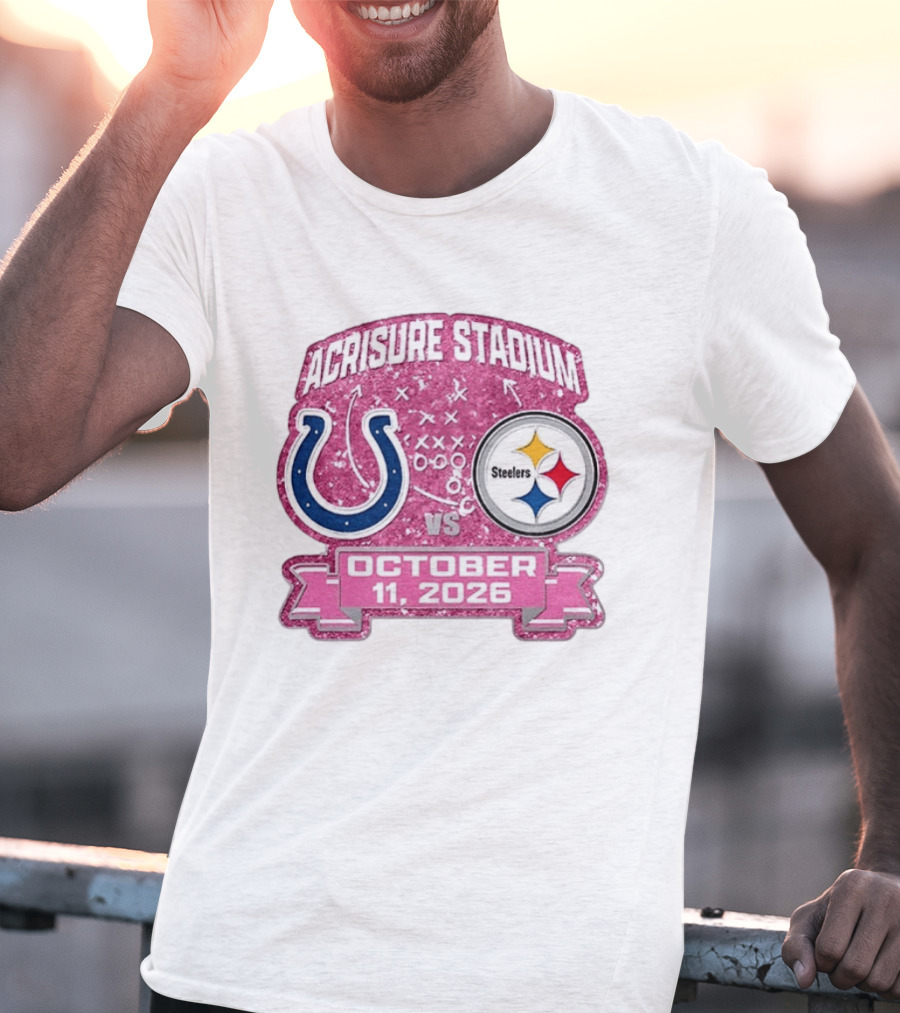 Acrisure Stadium Pittsburgh Steelers Vs Indianapolis Colts October 11 2026 T-Shirt