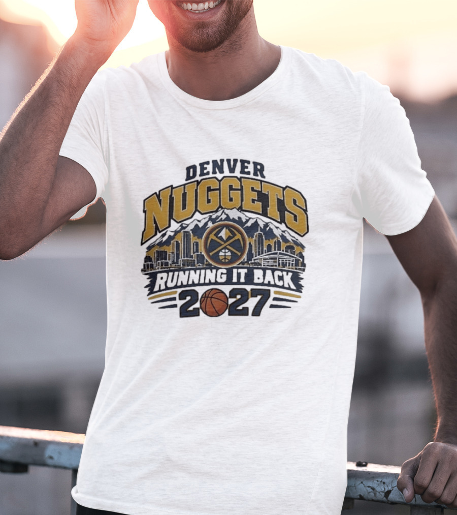 Denver Nuggets 2027 Running It Back Skyline Basketball T-Shirt