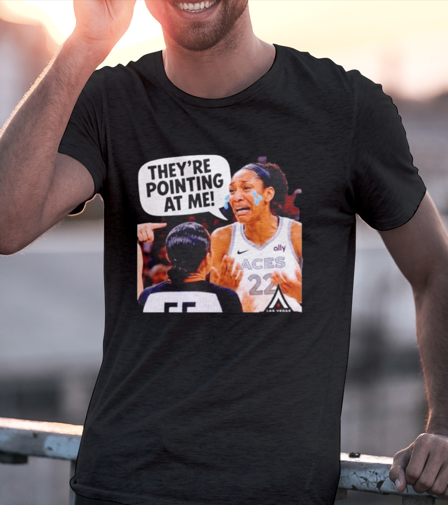 Las Vegas Aces No 22 They're Pointing At Me Meme T-Shirt