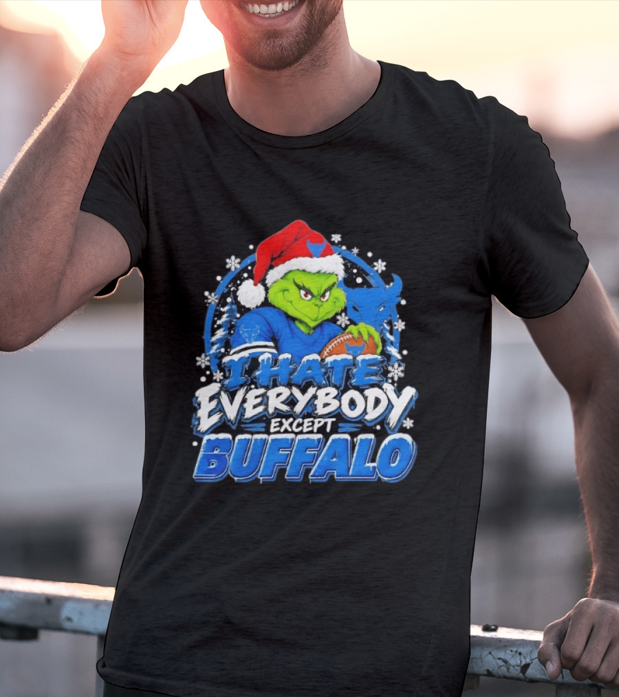 I Hate Everybody Except Buffalo Grinch X Buffalo Bulls Christmas 2026 T-Shirt