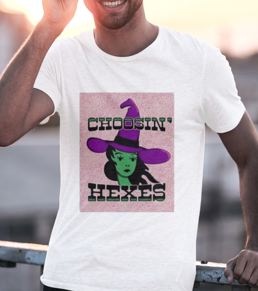 Choosin' Hexes Witch Halloween Magic Spooky T-Shirt