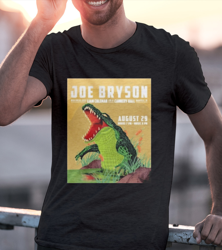 Joe Bryson With Special Guest Liam Coleman Live At Cannery Hall Nashville August 29 Crocodile T-Shirt