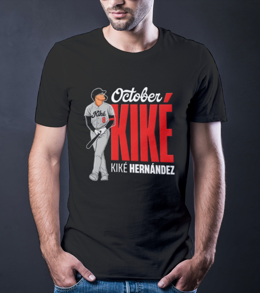 October Kike Kiké Hernández MLB 8 Baseball Player Bat T-Shirt