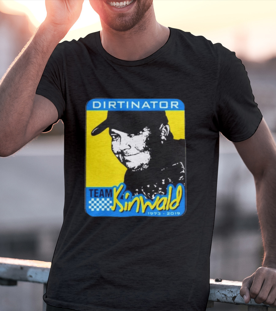 Dirtinator Team Kinwald 1973 2019 Racing T-Shirt