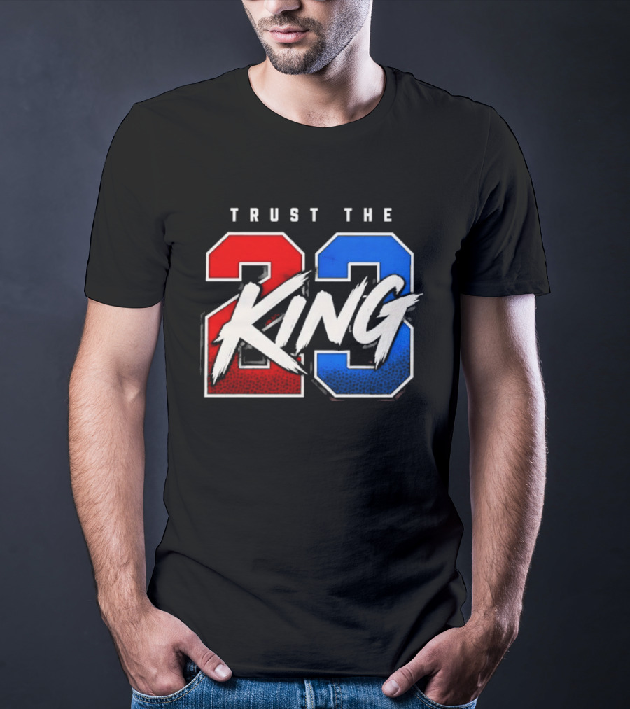 Trust The King 23 LeBron James Los Angeles Lakers T-Shirt