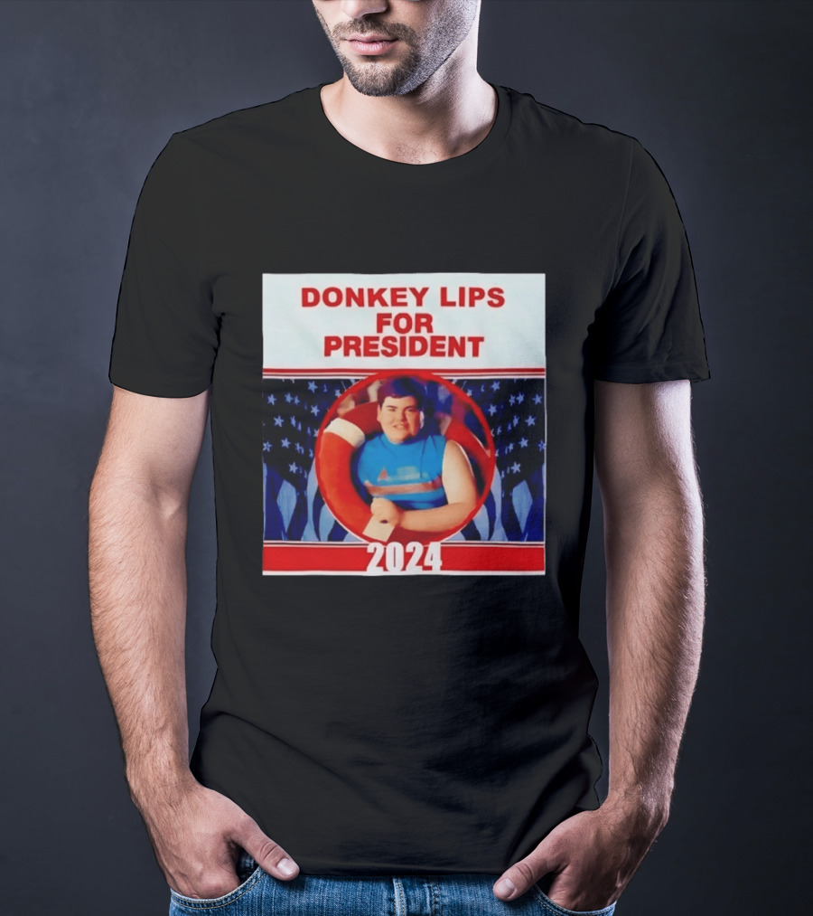 Donkey Lips For President 2024 Salute Your Shorts Campaign T-Shirt
