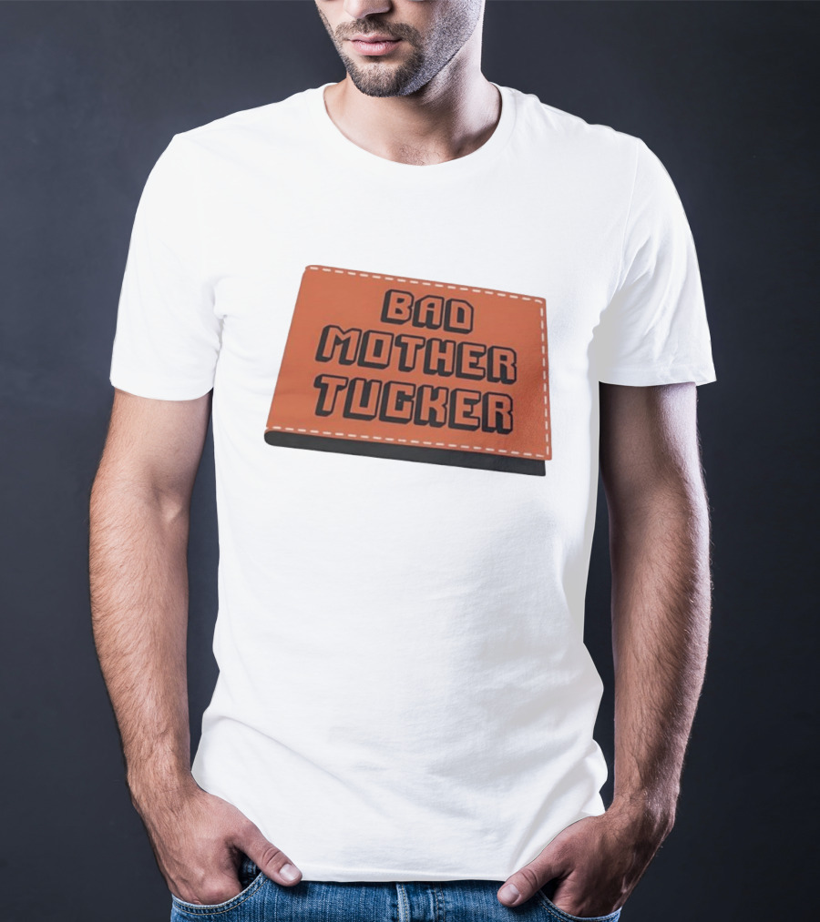 Bad Mother Tucker Bold Black Lettering Orange T-Shirt