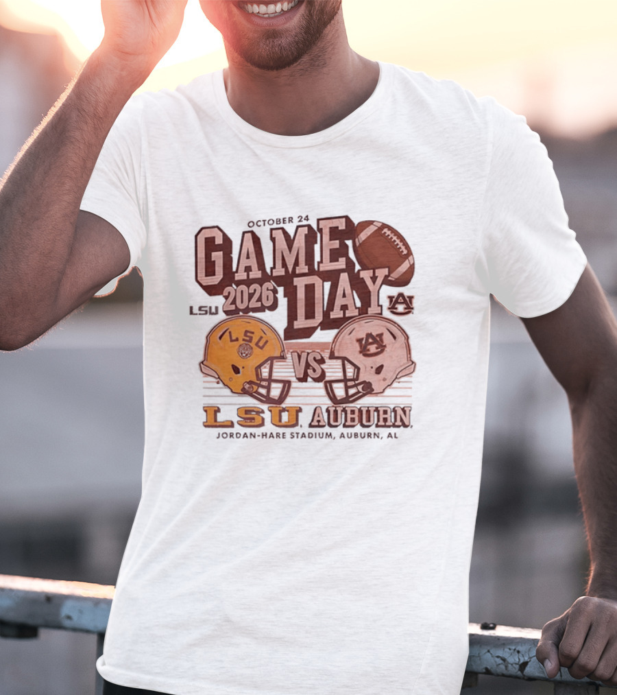 LSU Vs Auburn Game Day October 24 2026 Jordan Hare Stadium Auburn AL T-Shirt