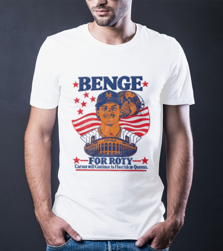 Benge Citi Field Stars Stripes Carson Will Continue To Flourish In Queens T-Shirt