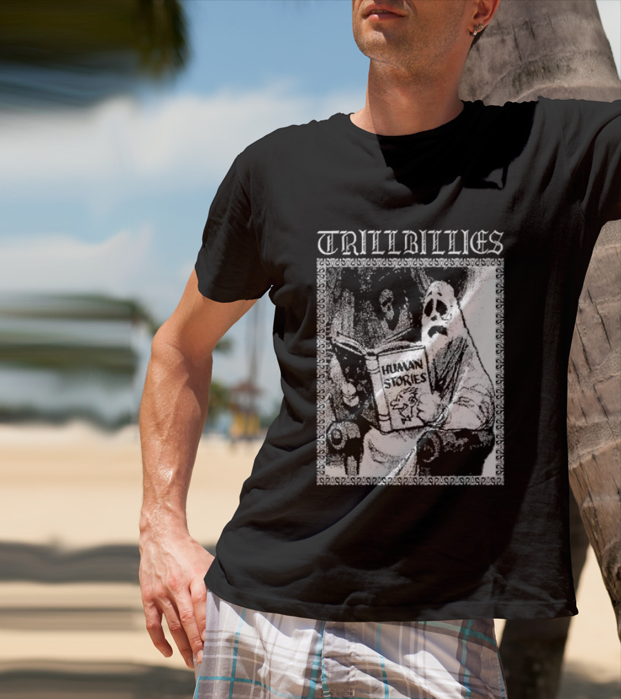 Trillbillies Human Stories Podcast Ghost Reading Spooky T-Shirt