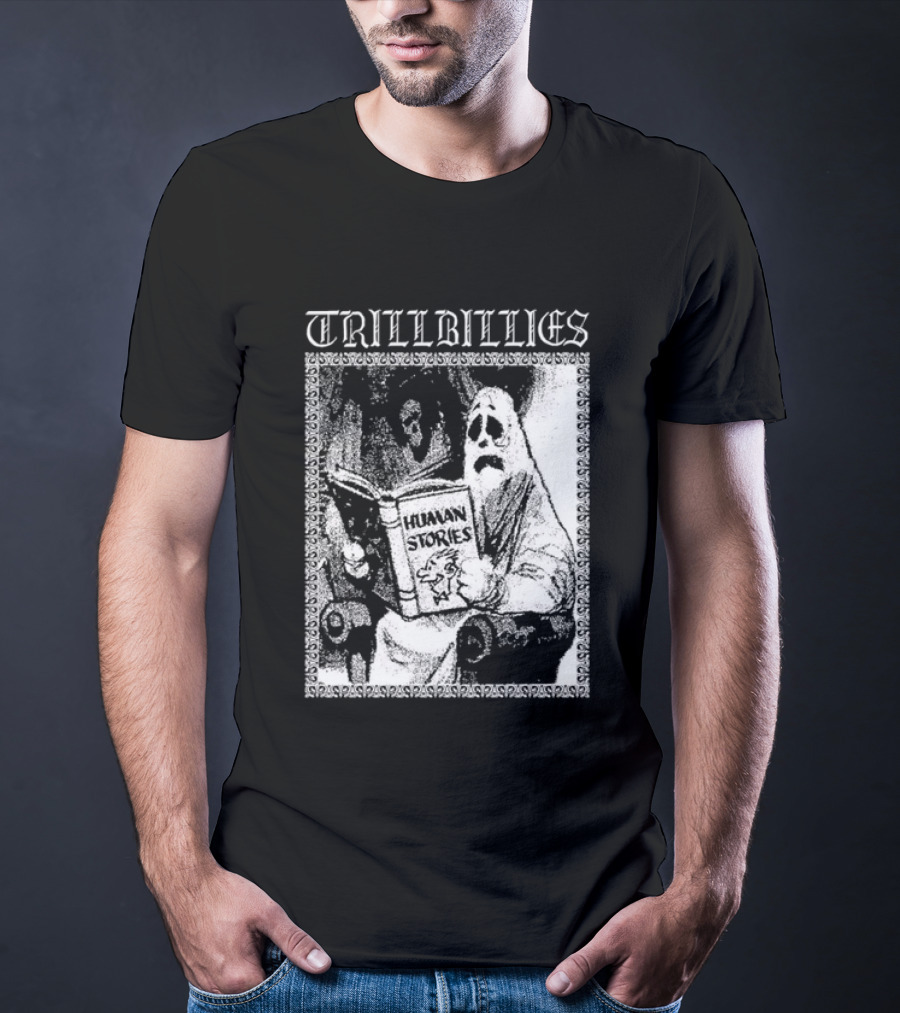 Trillbillies Human Stories Podcast Ghost Reading Spooky T-Shirt