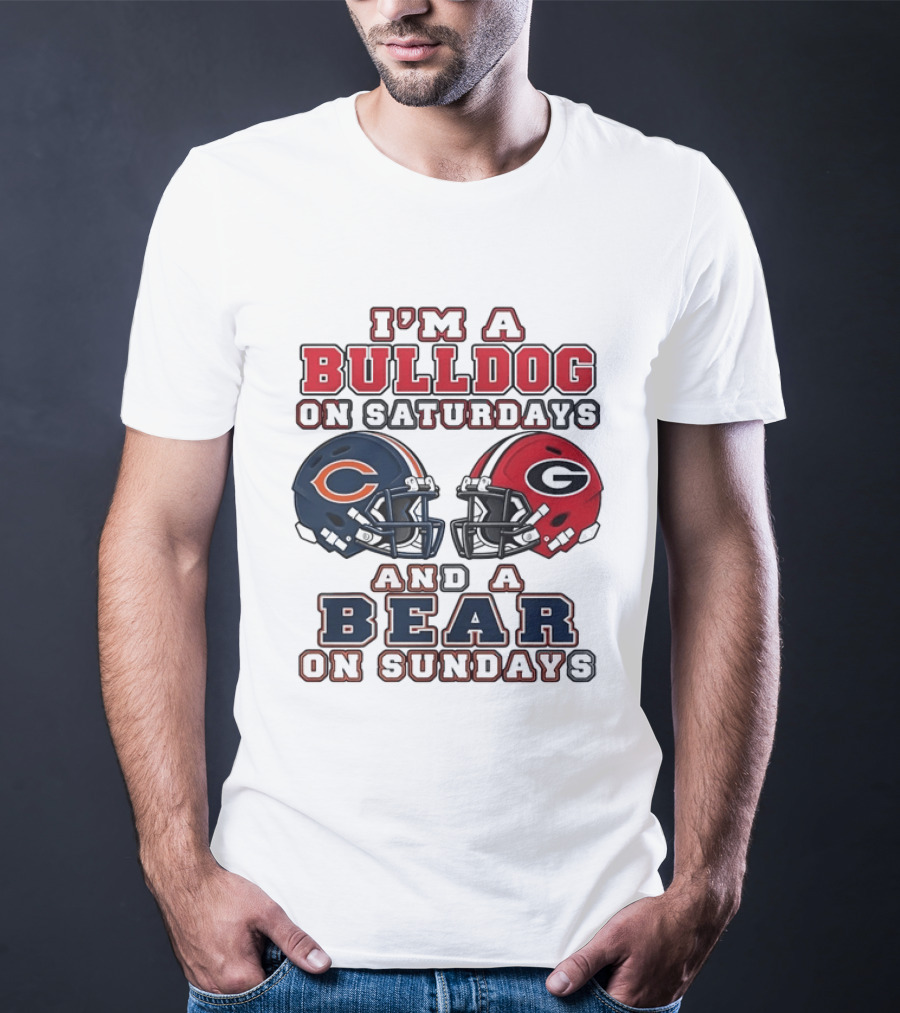 I'm A Bulldog On Saturdays Georgia Chicago Bears On Sundays T-Shirt