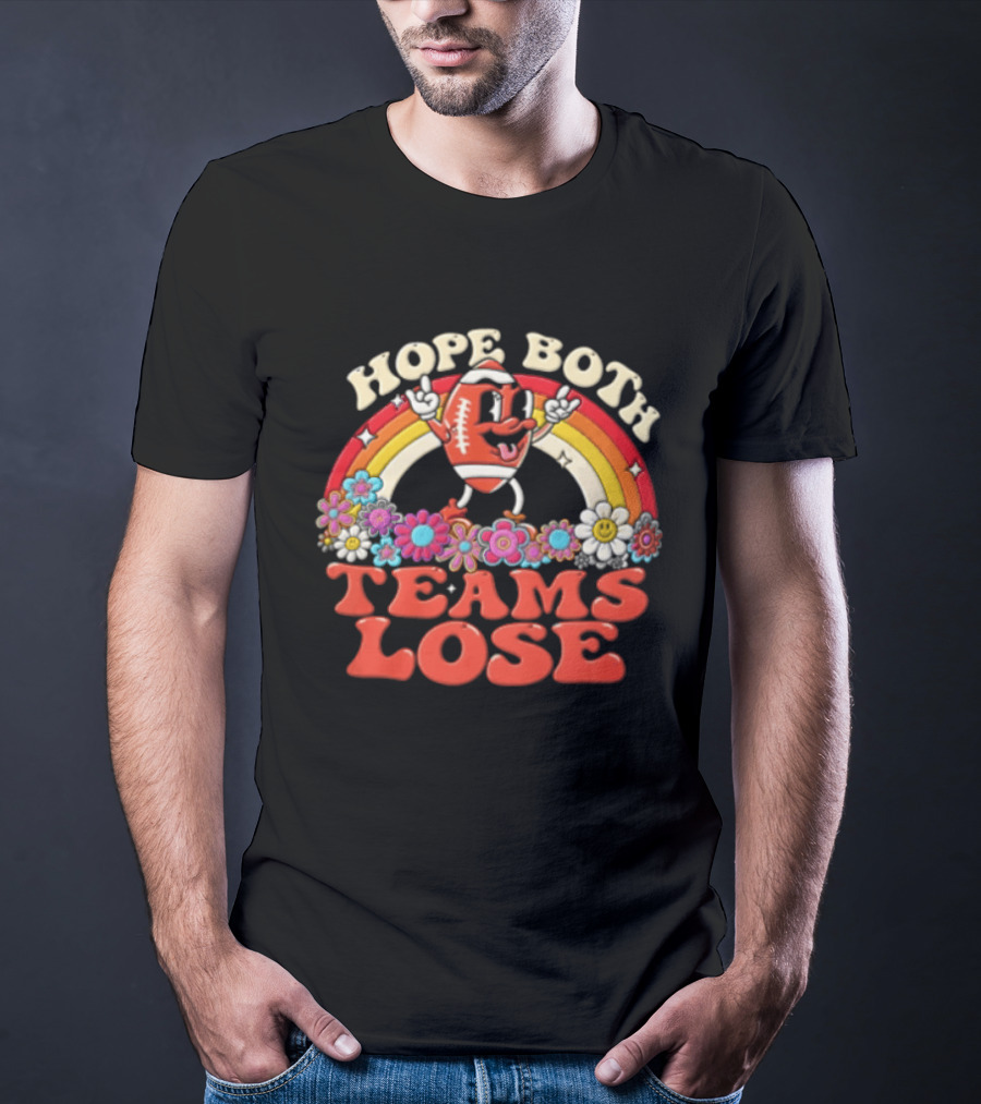 Hope Both Teams Lose Football Rainbow Flowers Cartoon T-Shirt