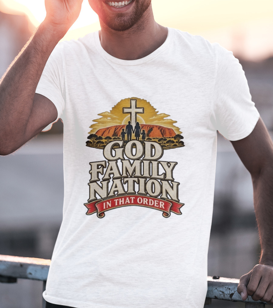 God Family Nation In That Order Cross Sunset Family T-Shirt