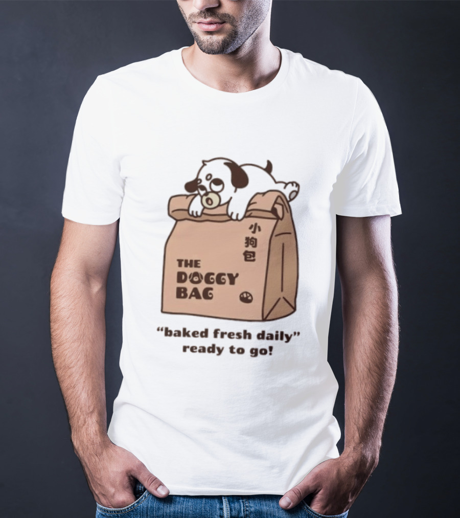 The Doggy Bag Cute Puppy Theme Baked Fresh Daily Ready To Go T-Shirt