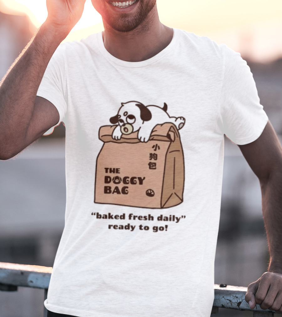 The Doggy Bag Cute Puppy Theme Baked Fresh Daily Ready To Go T-Shirt