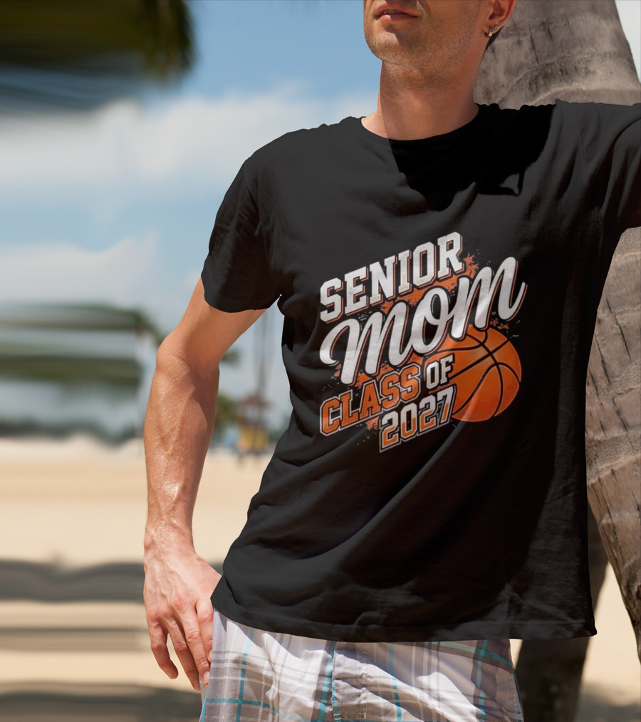 Senior Mom Basketball Class Of 2027 T-Shirt