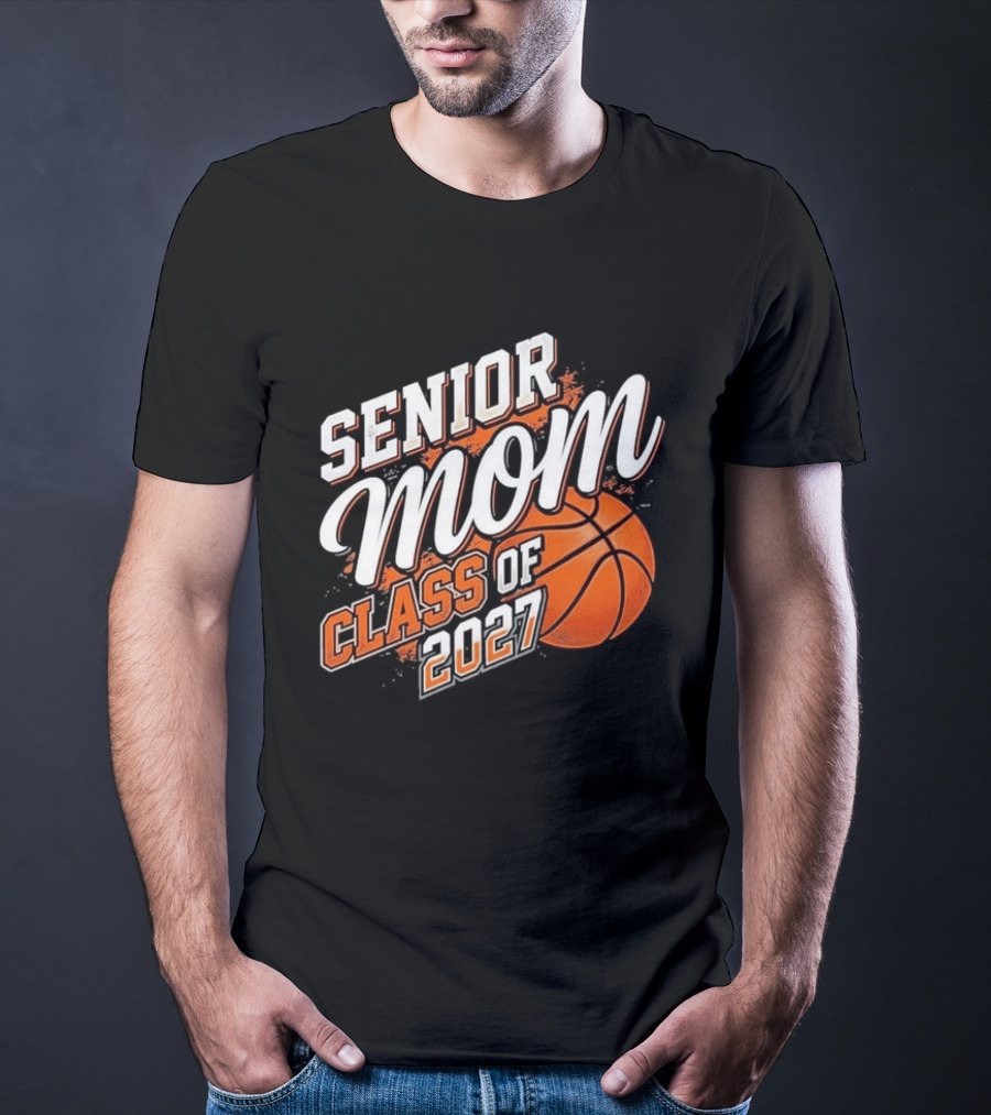Senior Mom Basketball Class Of 2027 T-Shirt