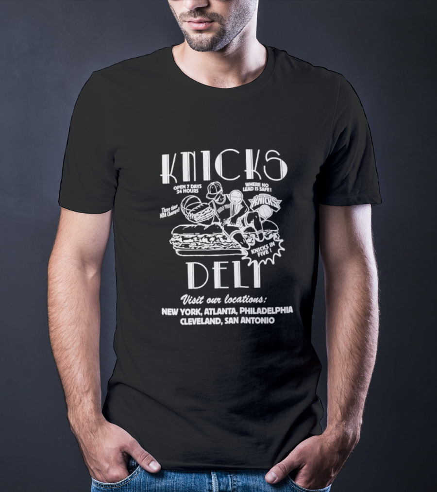 Knicks Deli Basketball Hero New York Atlanta Philadelphia Cleveland San Antonio Locations T-Shirt