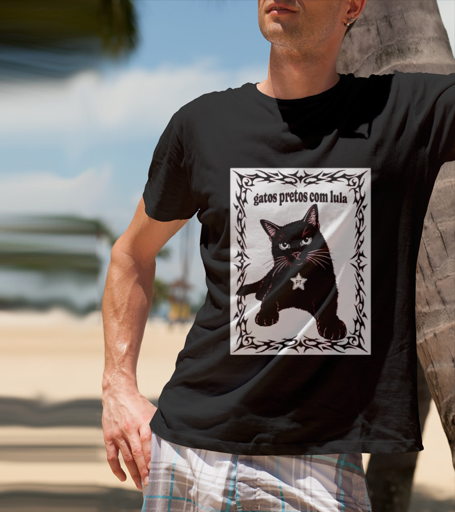 Gatos Pretos Com Lula PT Black Cat Brazil Politics T-Shirt