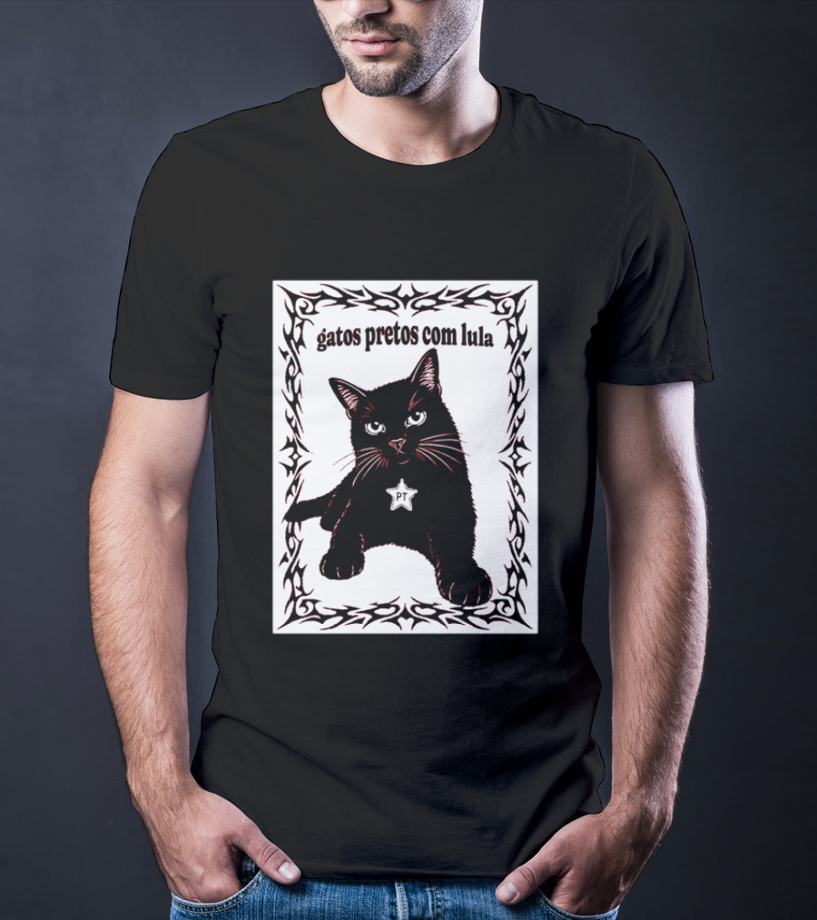 Gatos Pretos Com Lula PT Black Cat Brazil Politics T-Shirt