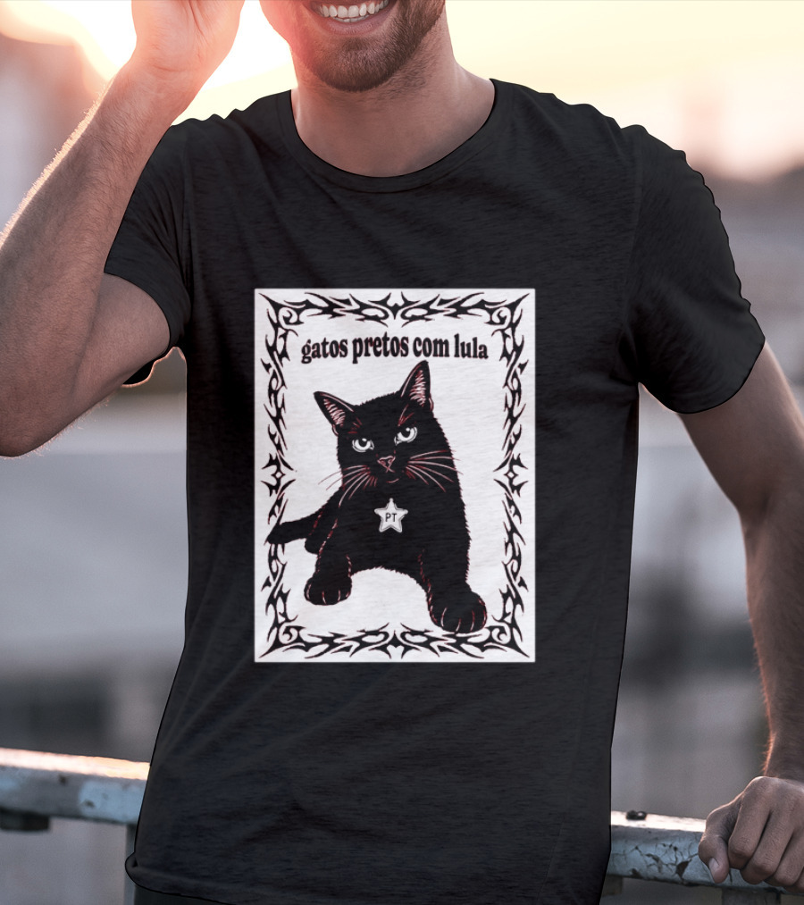 Gatos Pretos Com Lula PT Black Cat Brazil Politics T-Shirt
