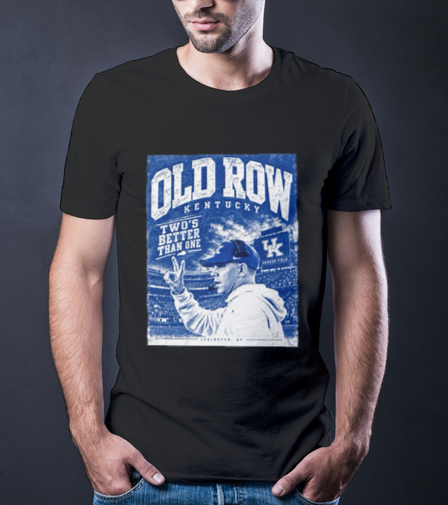 Old Row Kentucky Kroger Field Will Stein Two's Better Than One T-Shirt