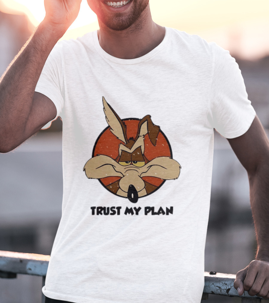 Wile E Coyote Trust My Plan Looney Tunes T-Shirt