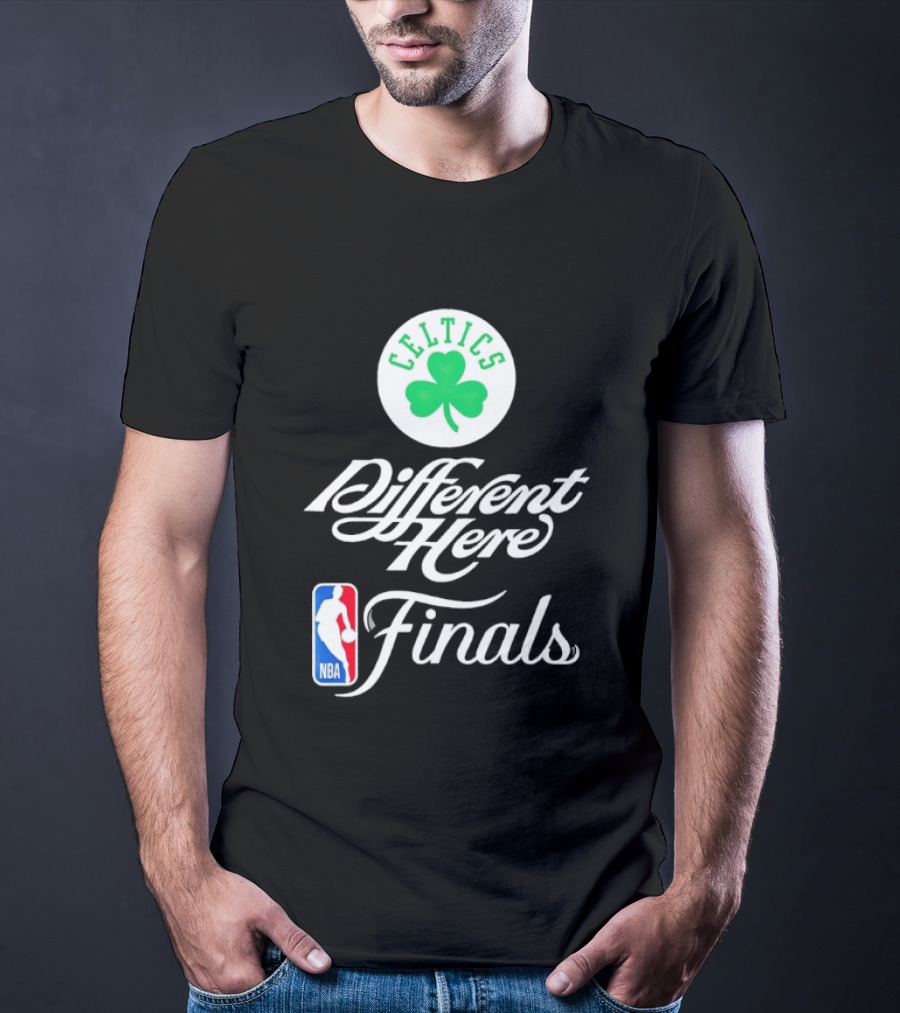 Celtics Different Here Finals NBA Boston Celtics T-Shirt