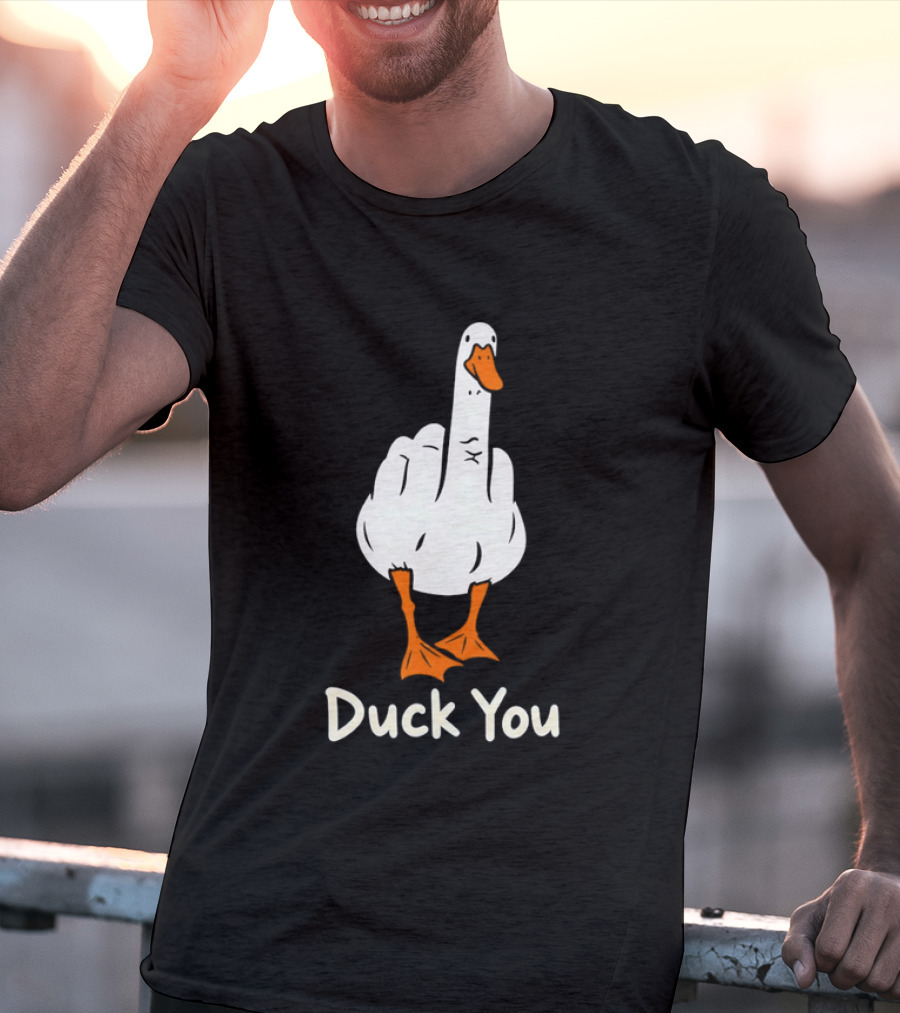 Duck You Middle Finger Goose Sarcastic Bird Humorous T-Shirt