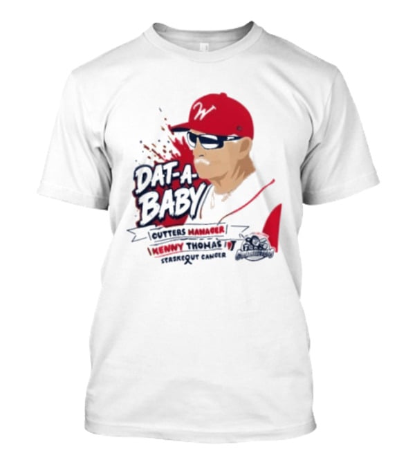 Dat A Baby Outters Manager Kenny Thomas Staskequt Cancer T-Shirt